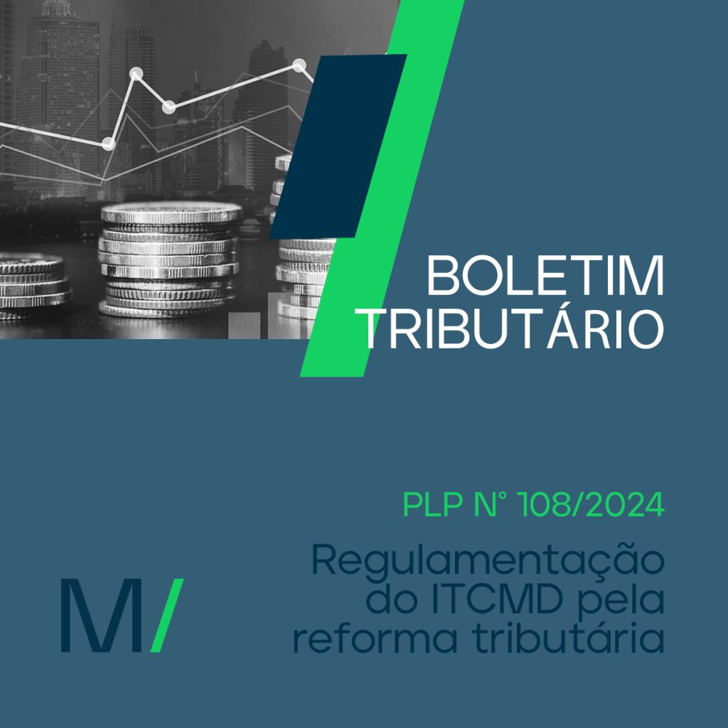PLP nº 108/2024: Regulamentação do ITCMD pela reforma tributária