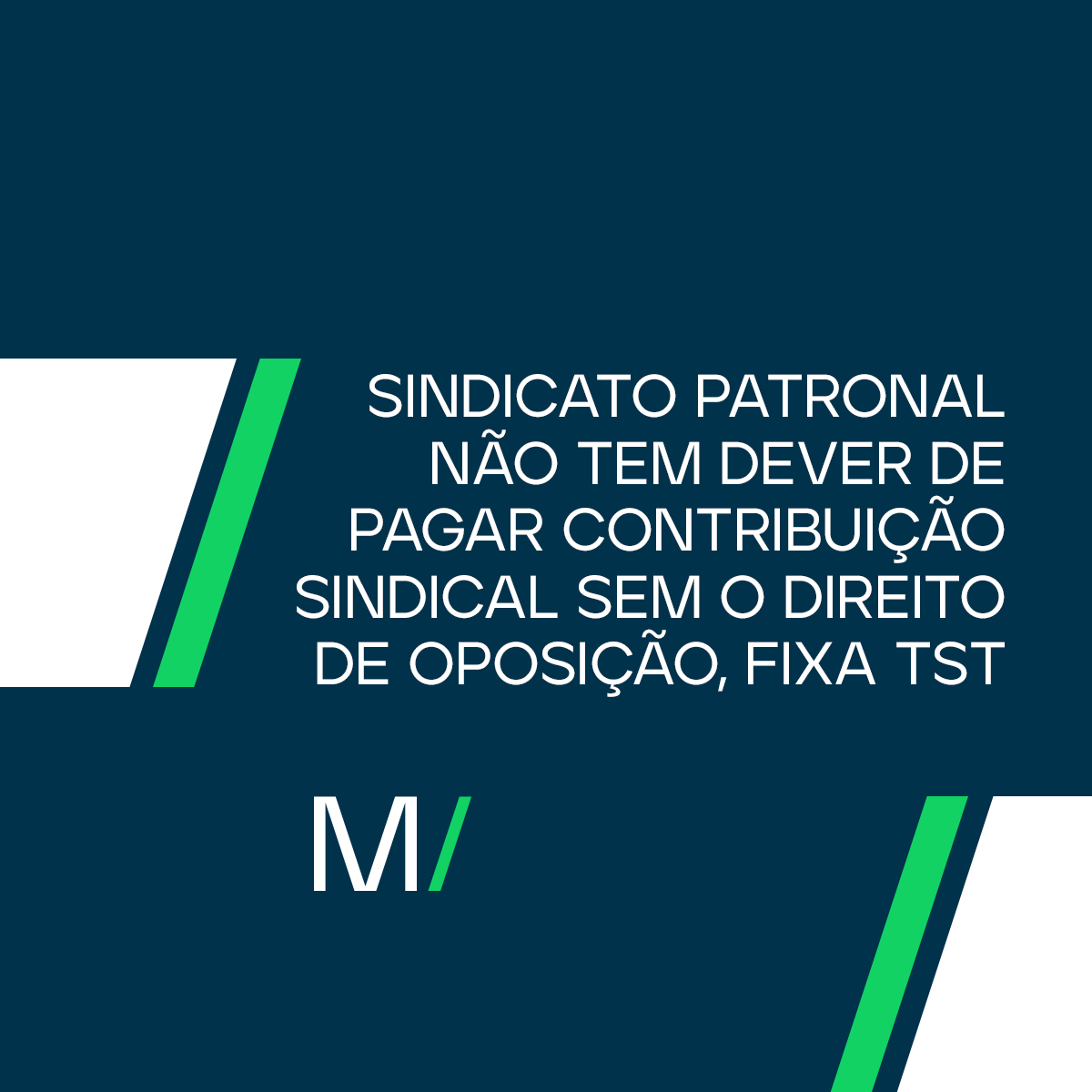 Sindicato patronal não tem dever de pagar contribuição sindical sem o ...