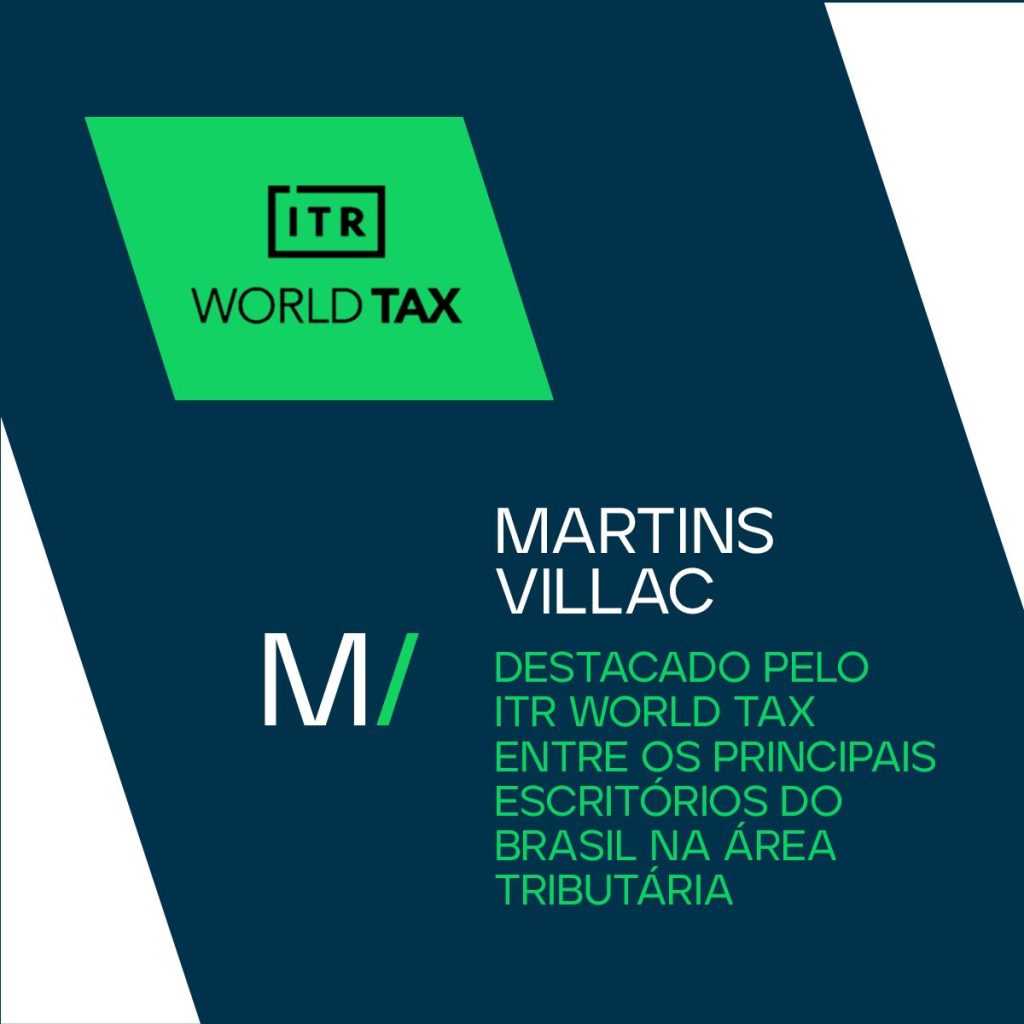 Martins Villac Advogados está entre as principais bancas de tributário do país pelo guia ITR World Tax 2025