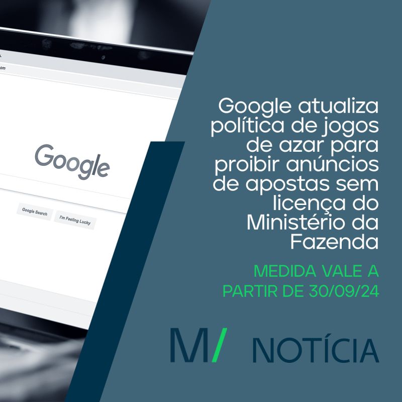 Google proibe anúncios de apostas que não tenham autorização do Ministério da Fazenda