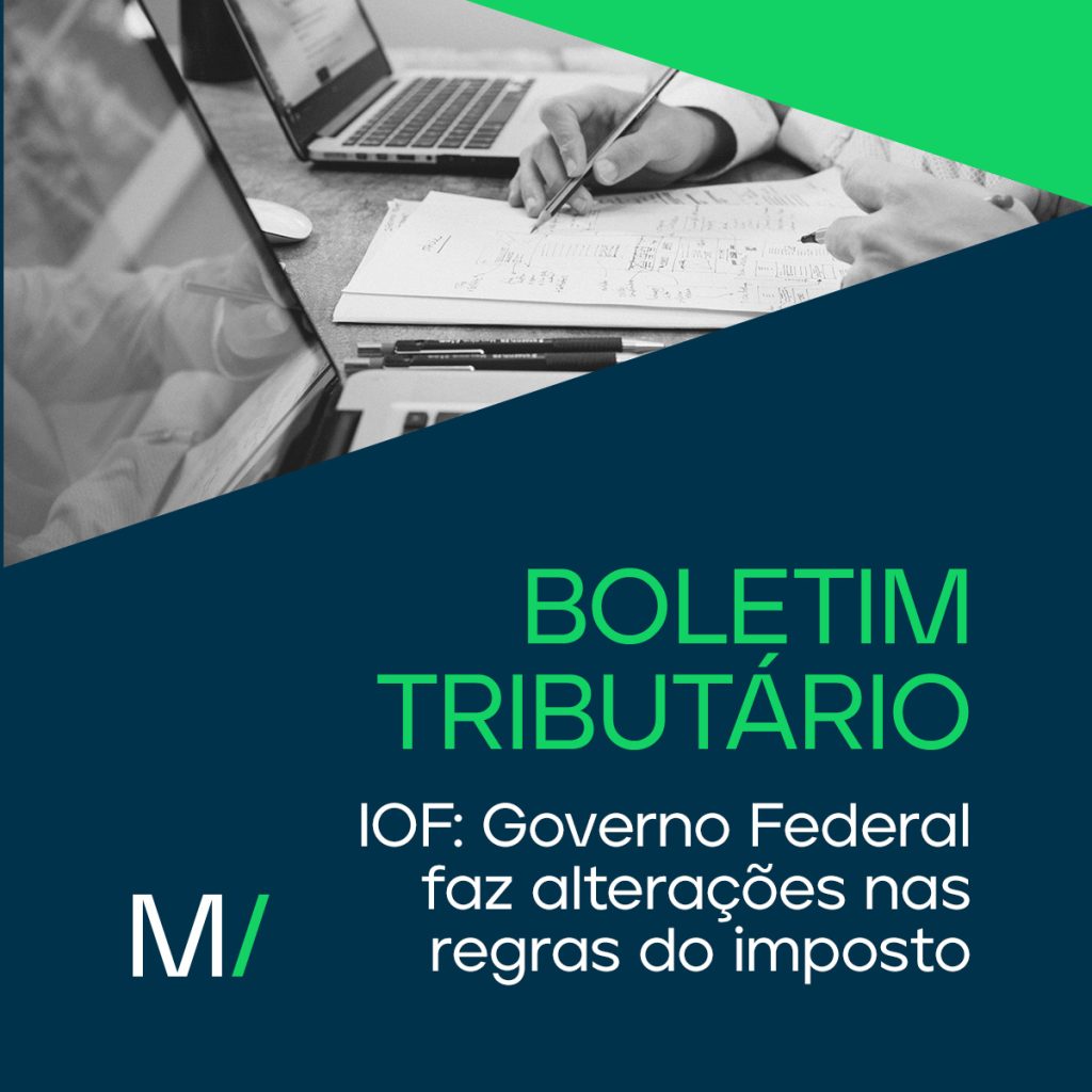 IOF: Governo Federal faz alterações nas regras do imposto