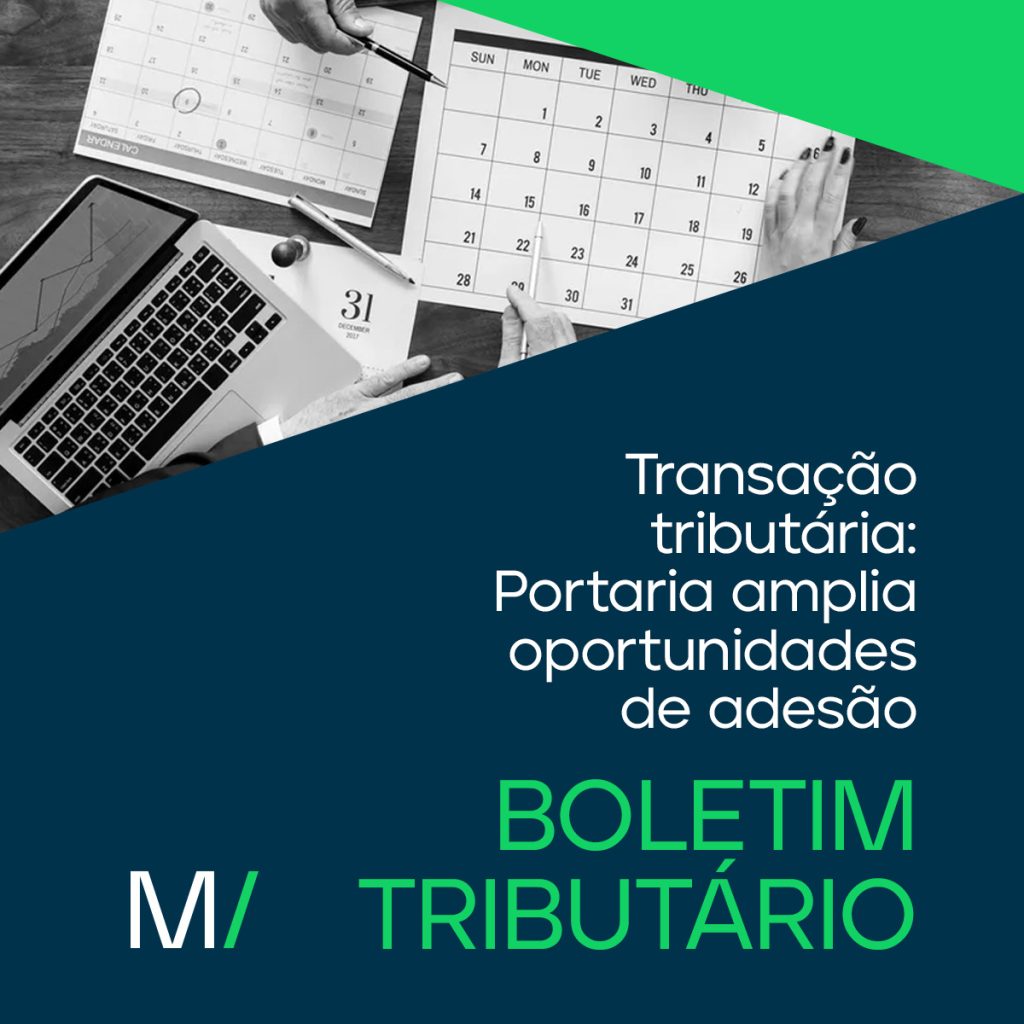 Transação tributária: Portaria amplia oportunidades de adesão