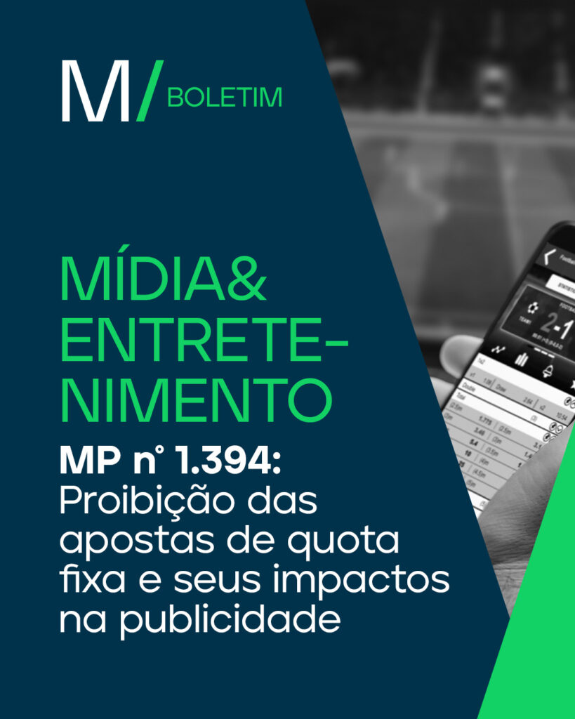 MP nº 1.394: Proibição das apostas de quota fixa e seus impactos na publicidade